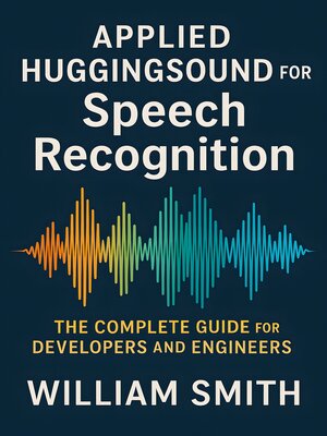 cover image of Applied HuggingSound for Speech Recognition